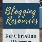 Resources for Christian Bloggers