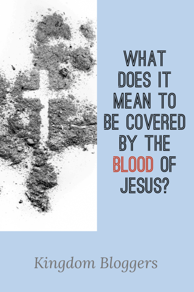 covered by the blood of christ