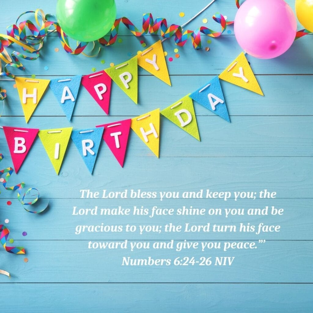 23 Birthday Bible Verses for Loved Ones