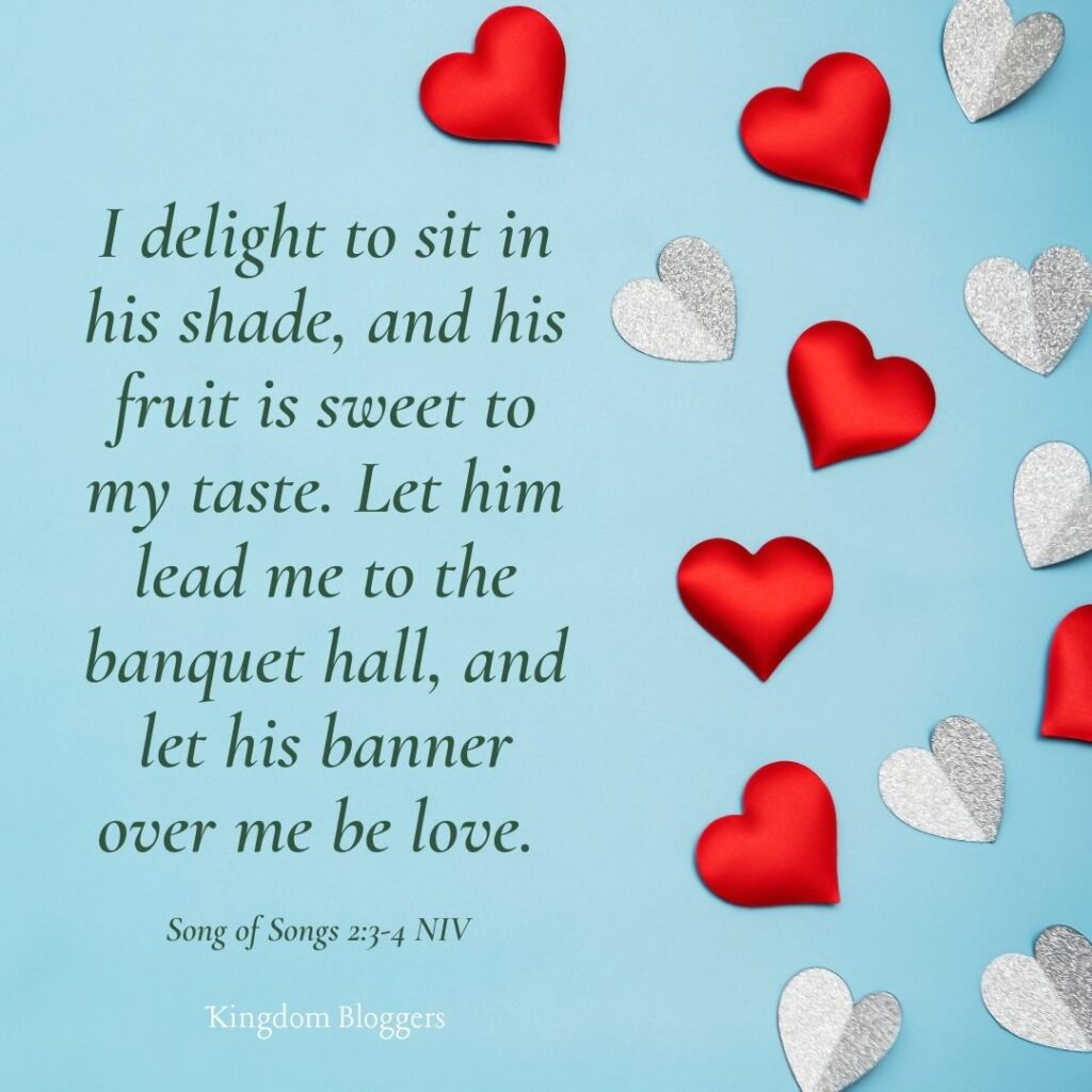 valentines day scripture  song of songs 2.3-4 on a colorful background 