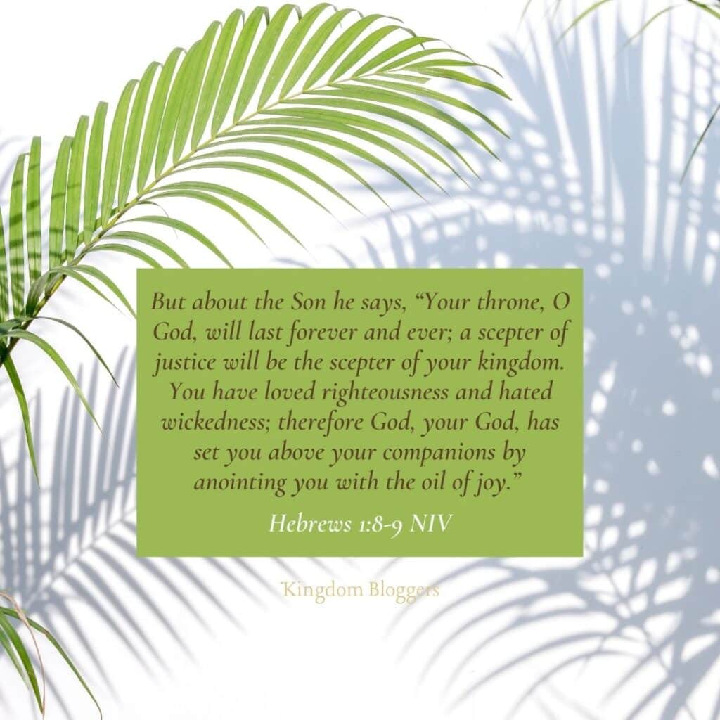 Palm Sunday Scripture Hebrews 1 8-9