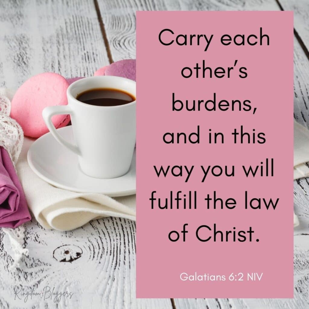 Christian Encouragement Galatians 6 2