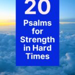 20 Psalms for Strength in Hard Times Pinterest image