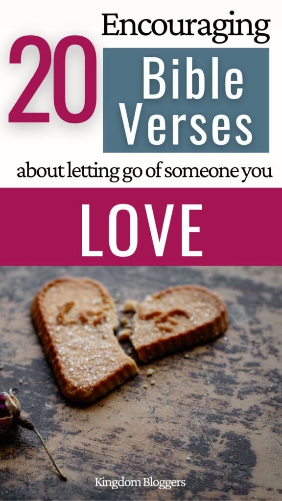 20 Bible Verses About Letting Go of Someone You Love