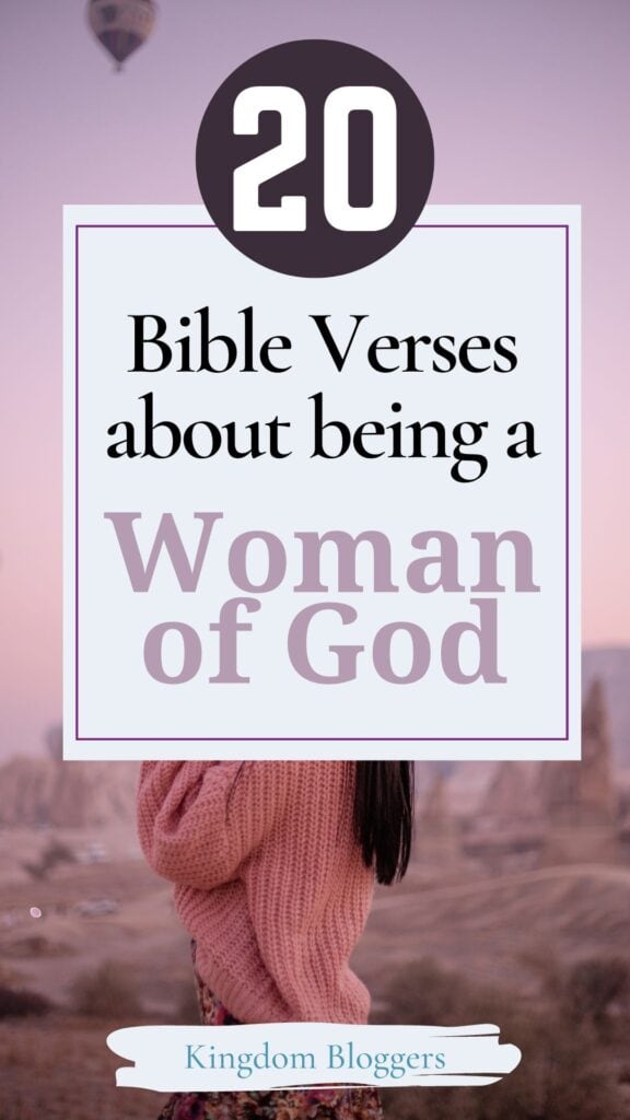 20 Bible Verses About Being a Woman of God